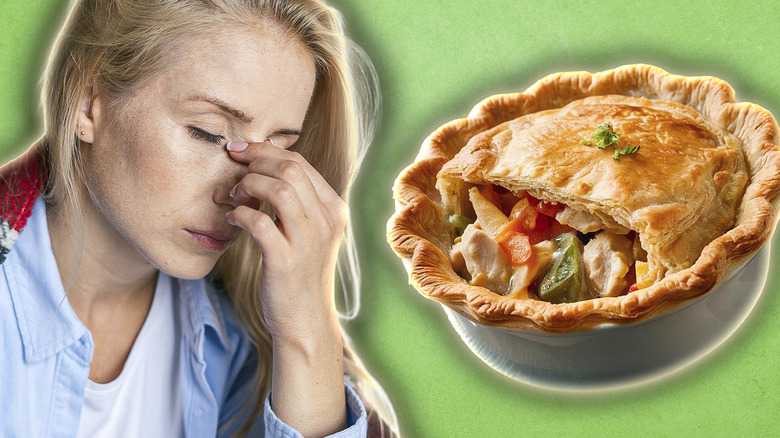 Woman pinching her nose because she's sick next to an image of a chicken pot pie.