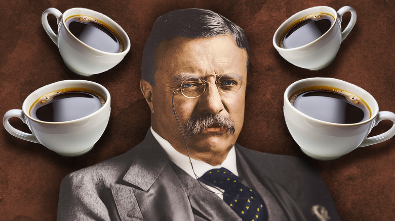 President Teddy Roosevelt surrounded by cups of coffee